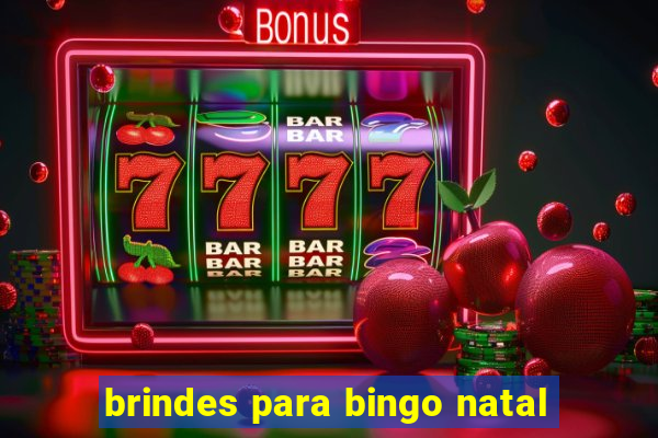 brindes para bingo natal